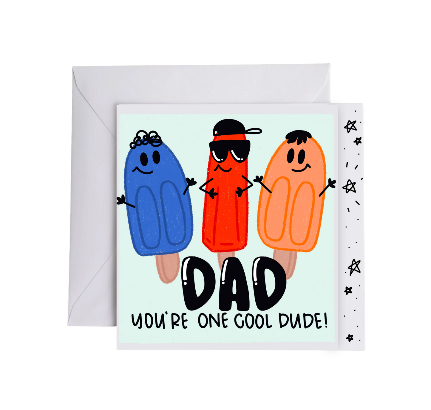 DAD, YOU'RE ONE COOL DUDE