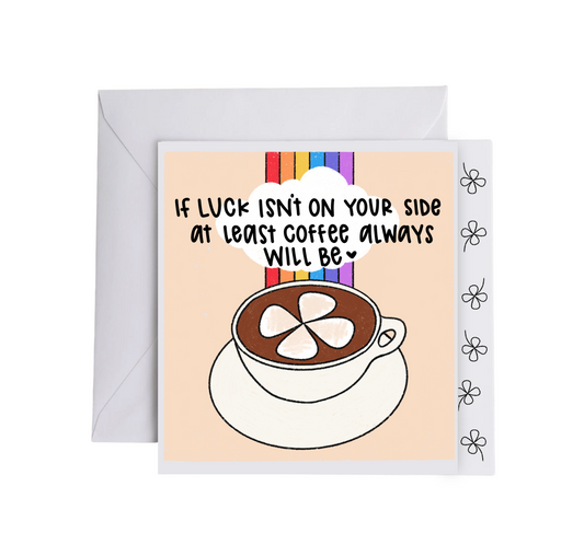 LUCK AND COFFEE