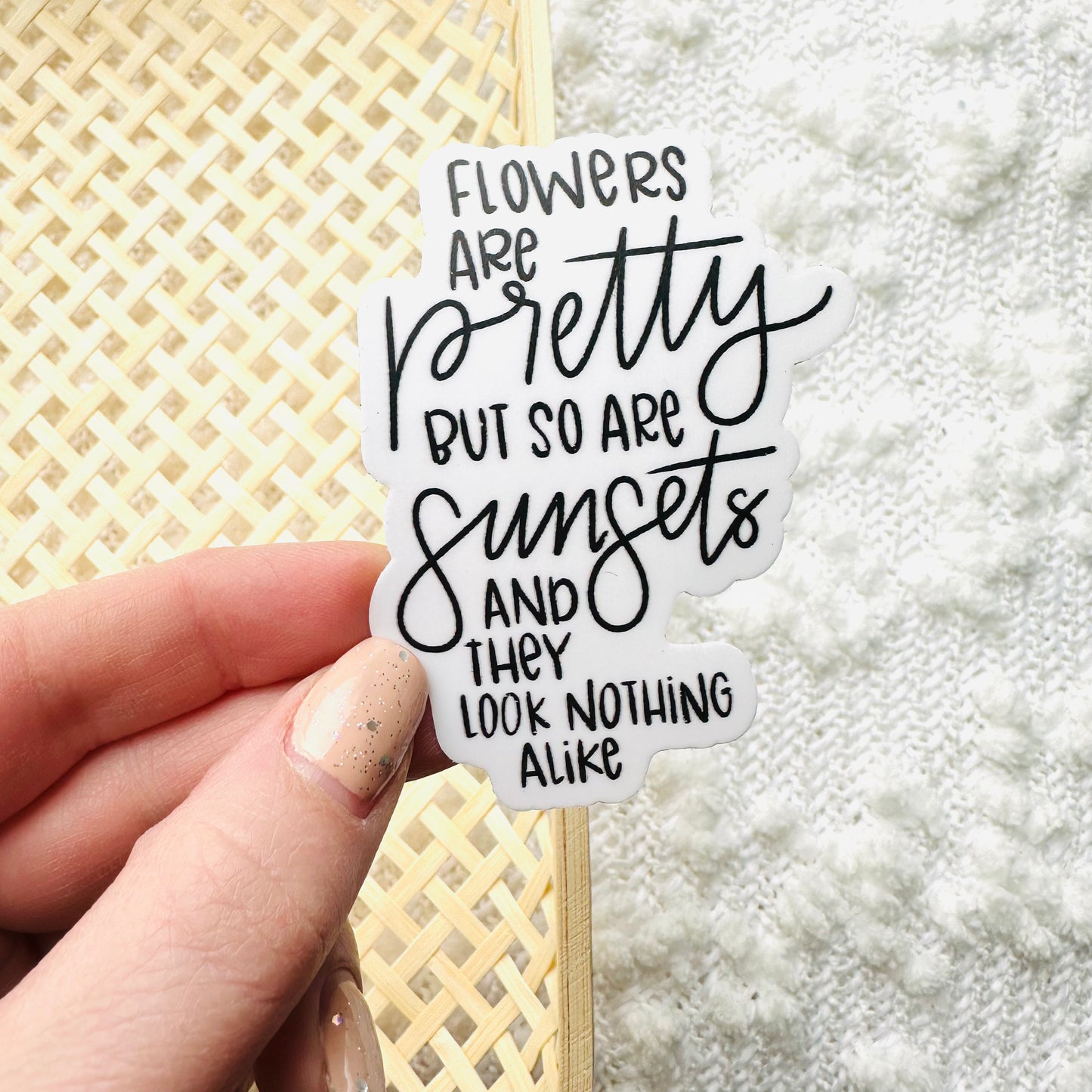 FLOWERS AND SUNSETS QUOTE