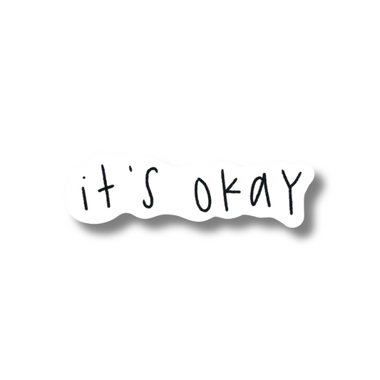 IT'S OKAY
