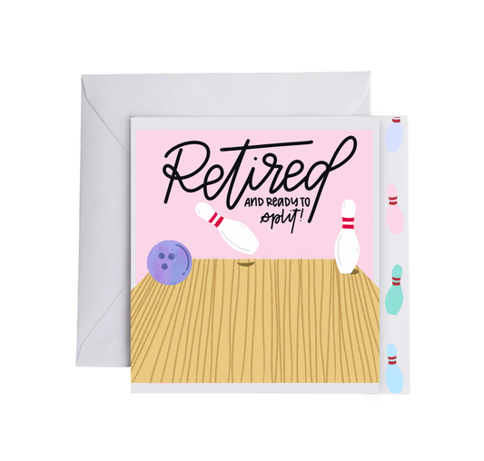 RETIRED AND READY TO SPLIT