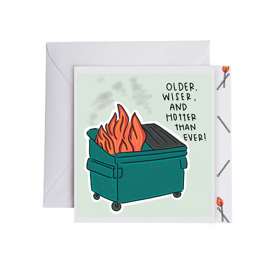 HAPPY BDAY DUMPSTER FIRE