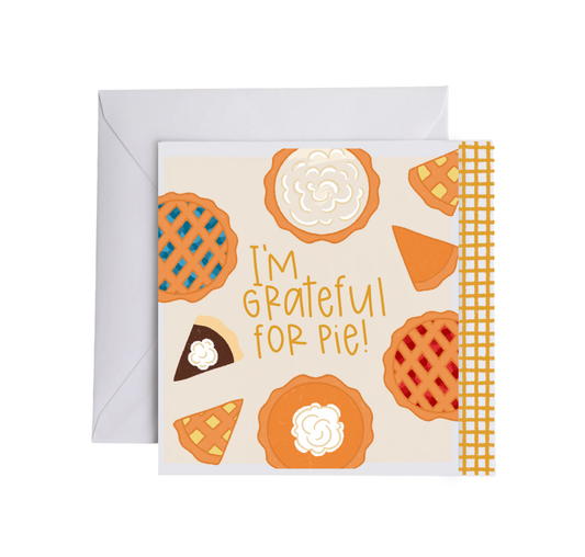 I'M GRATEFUL FOR PIE